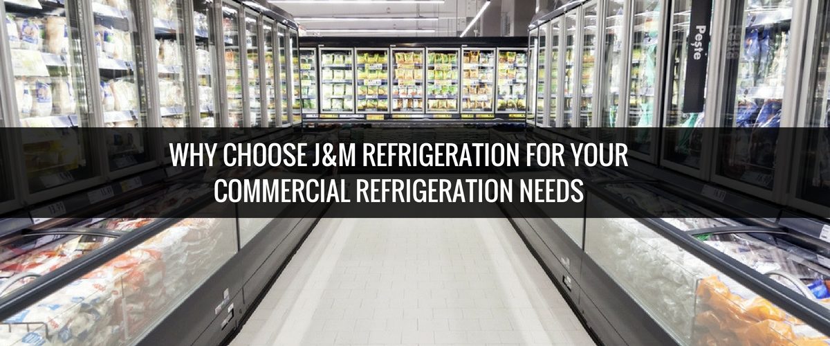 Why choose JM Refrigeration for your Commercial Refrigeration Needs Header