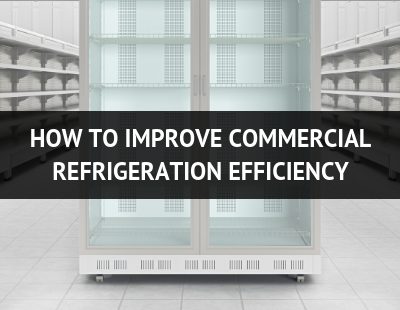 commercial refrigeration efficiency