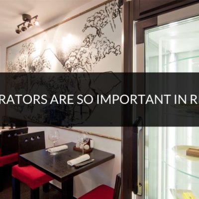 Why refrigerators are so important in restaurants