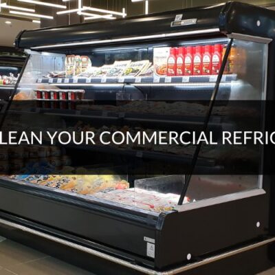 How to clean your commercial refrigerator